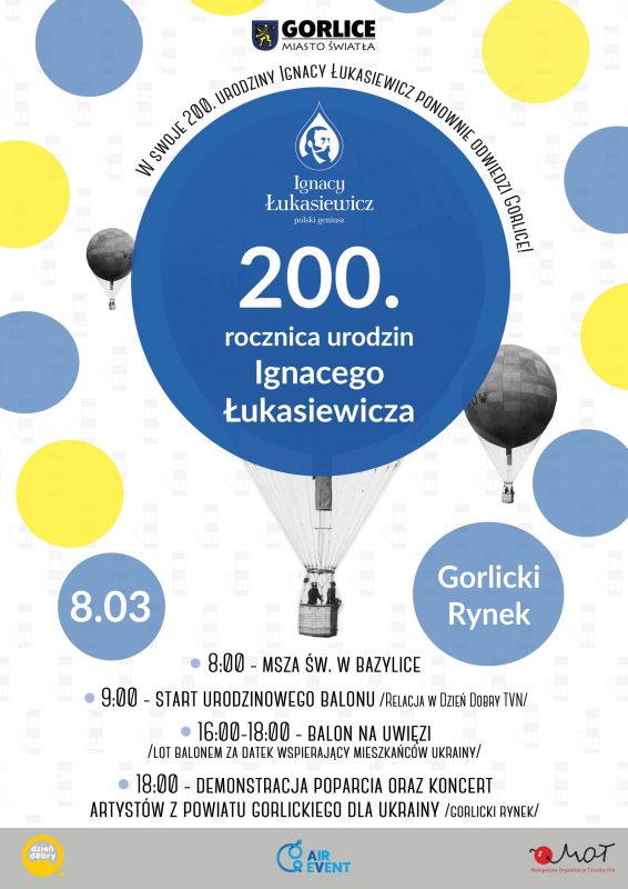 Plakat wydarzenia 200. rocznica urodzin Ignacego Łukasiewicza zawierający informacje na temat programu wydarzenia. Motywem graficznym plakatu są balony